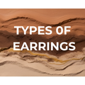 The Ultimate Guide to Different Types Of Earrings